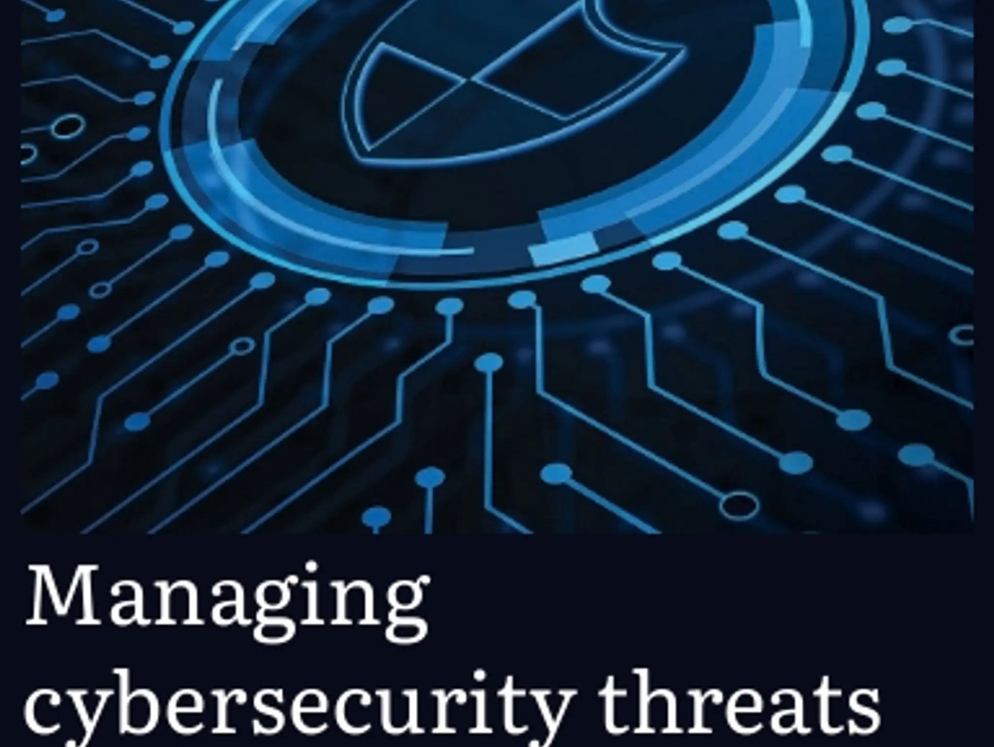 24-25 - Managing cybersecurity threats