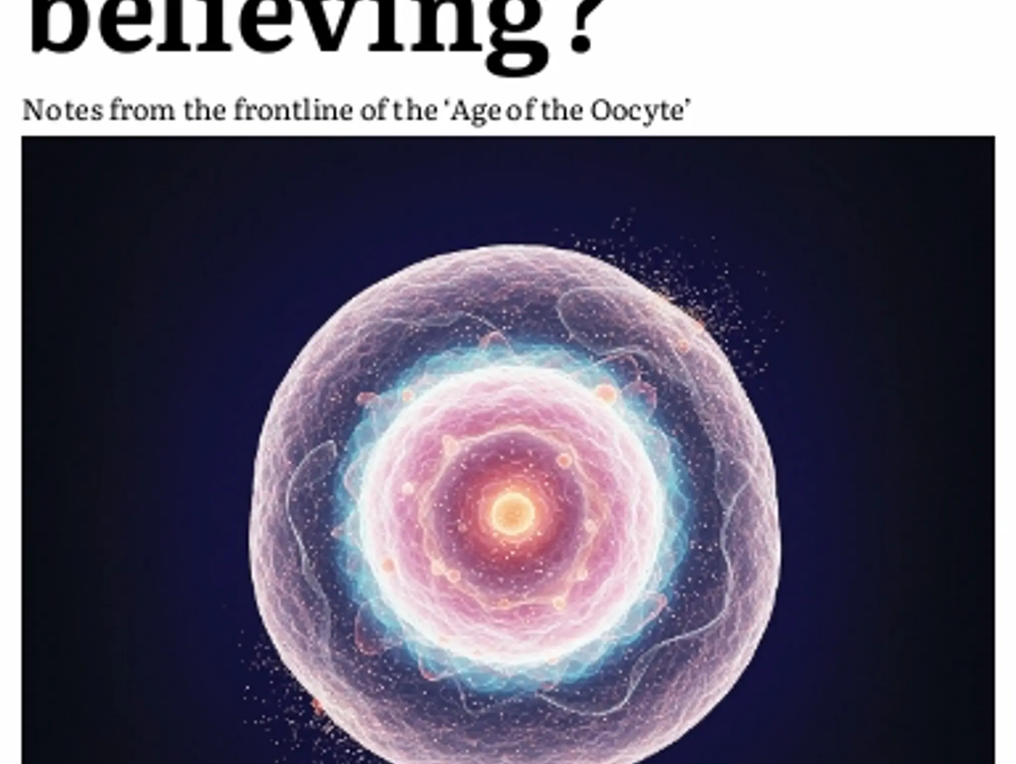 26-27 REPRODUCTION - Being is believing?