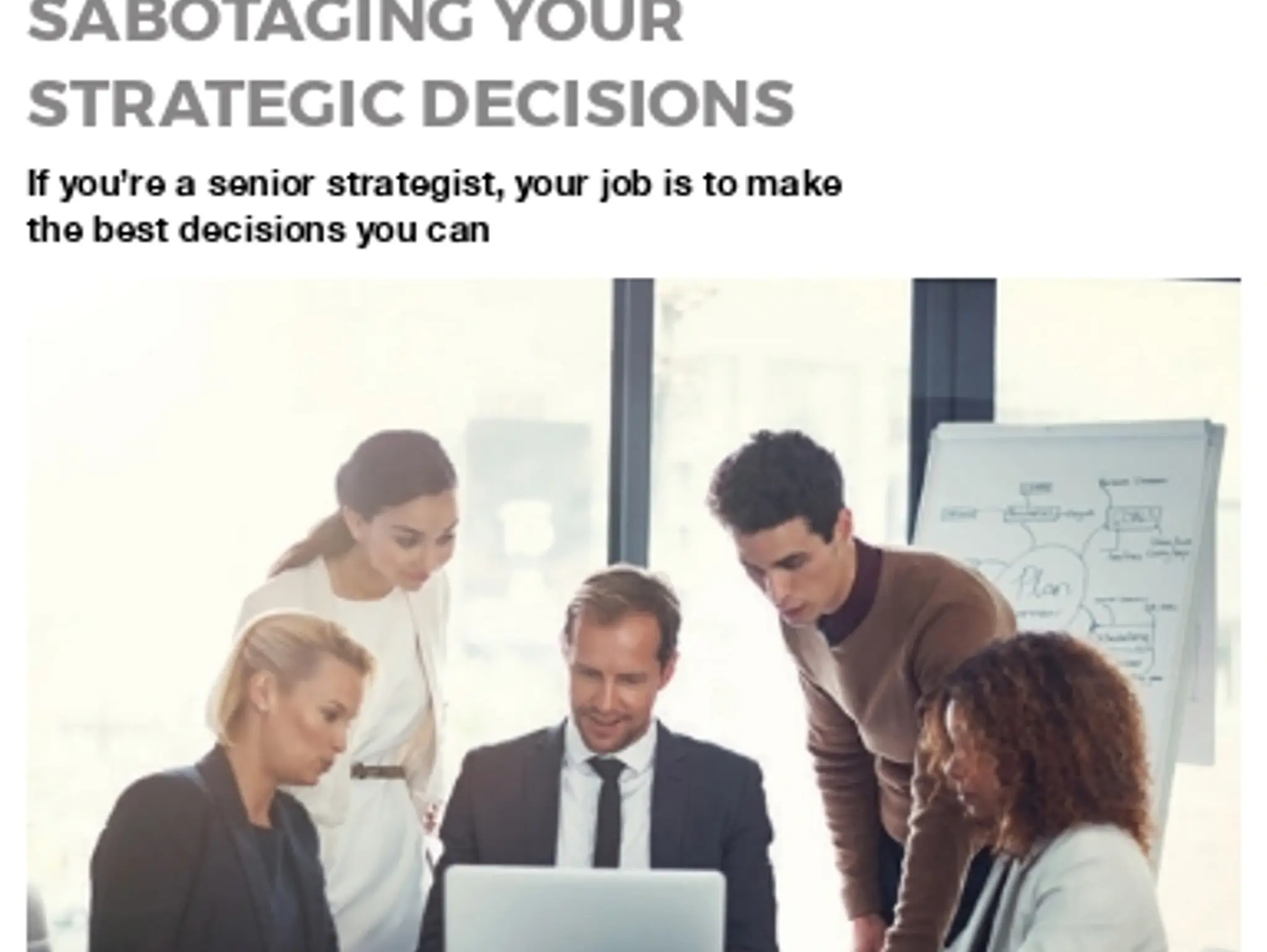 12 DARWIN'S MEDICINE - Why bad habits are sabotaging your strategic decisions