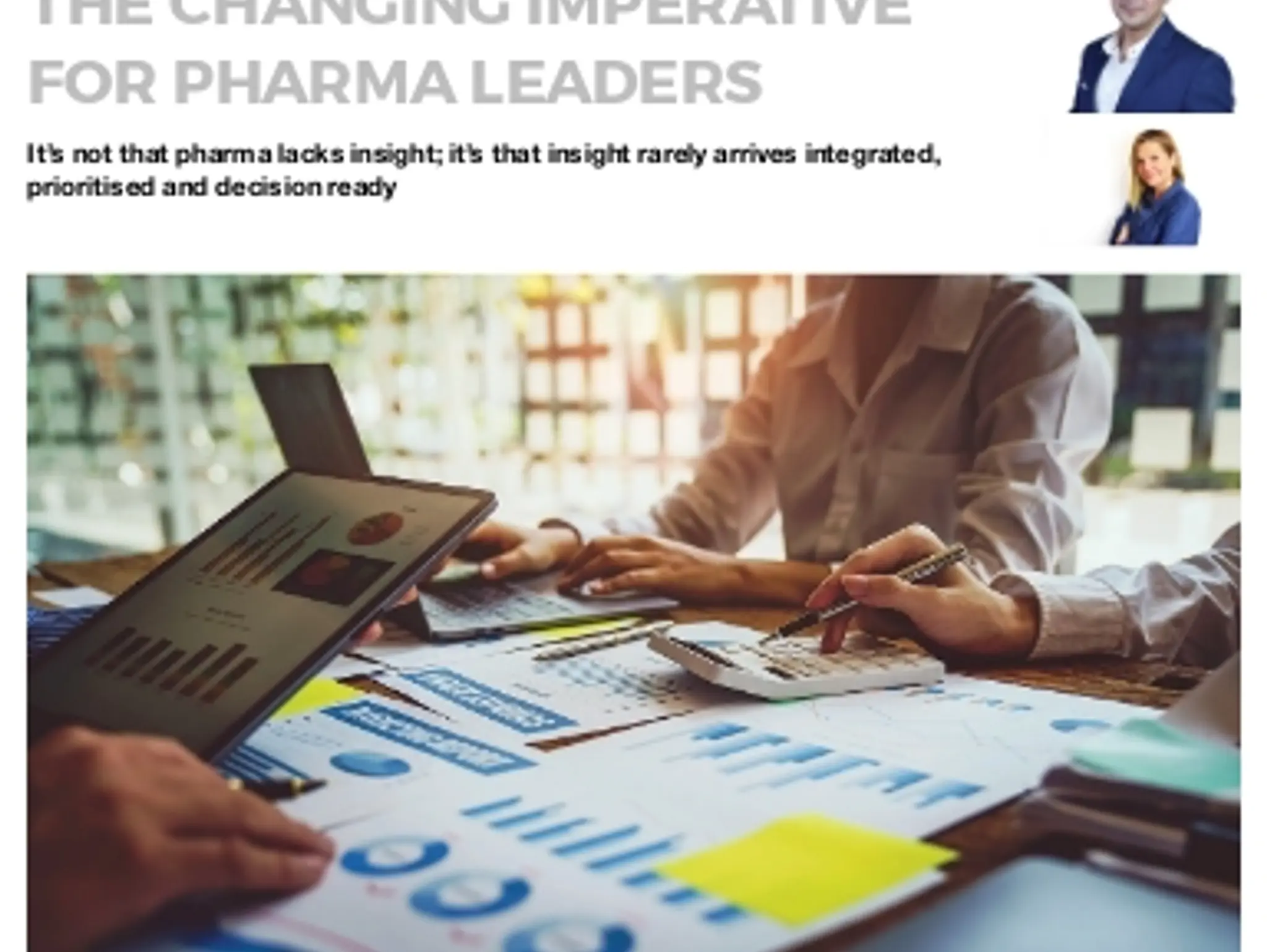 14 INTEGRATED INSIGHTS AND THE CHANGING IMPERATIVE FOR PHARMA LEADERS