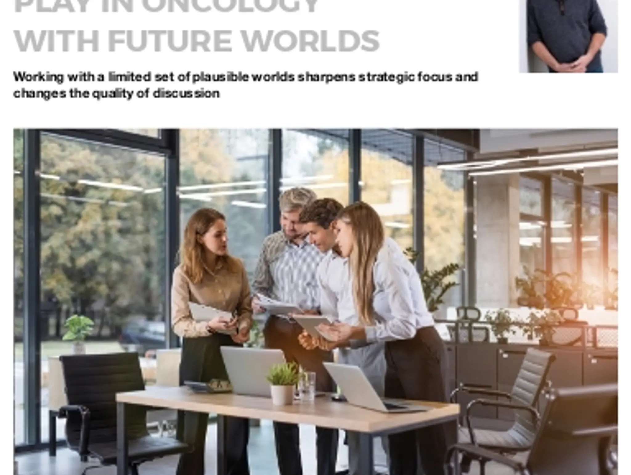14 CHOOSING WHERE TO PLAY IN ONCOLOGY WITH FUTURE WORLDS