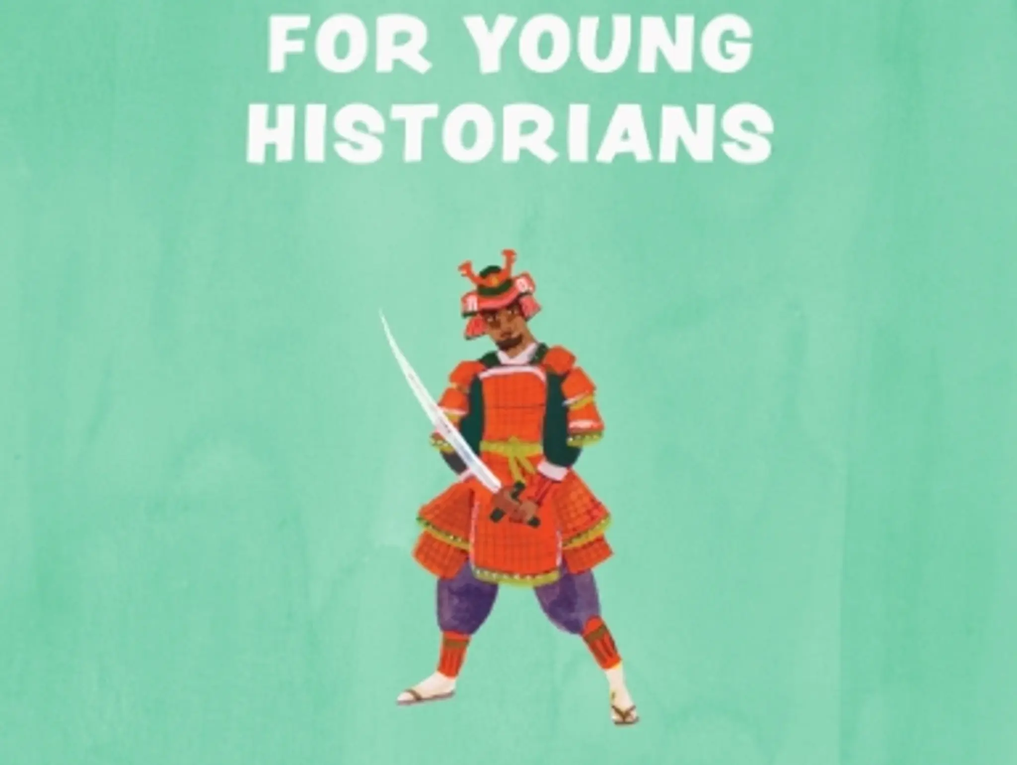 The Adventure Magazine for Young Historians