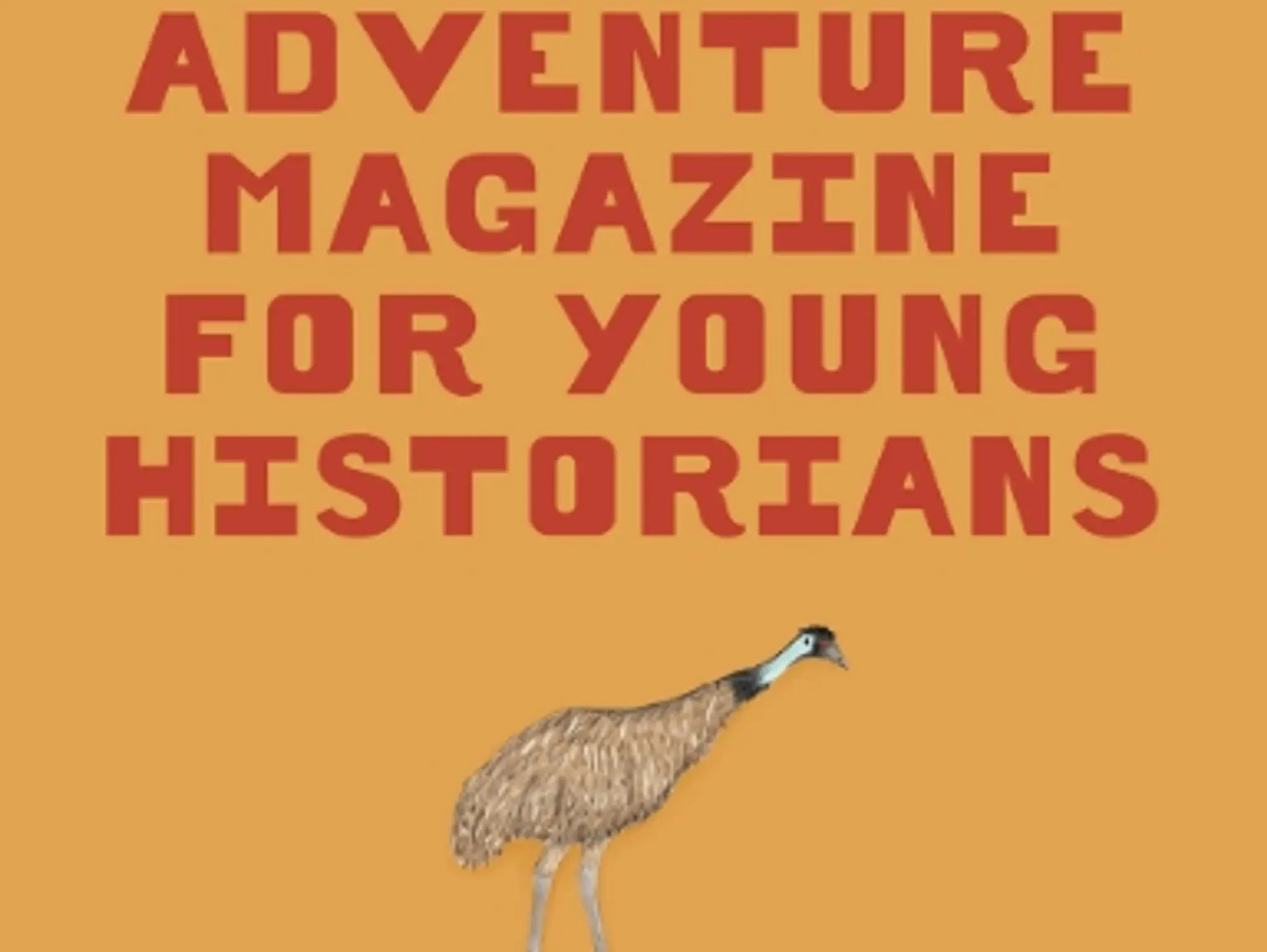 The Adventure Magazine for Young Historians