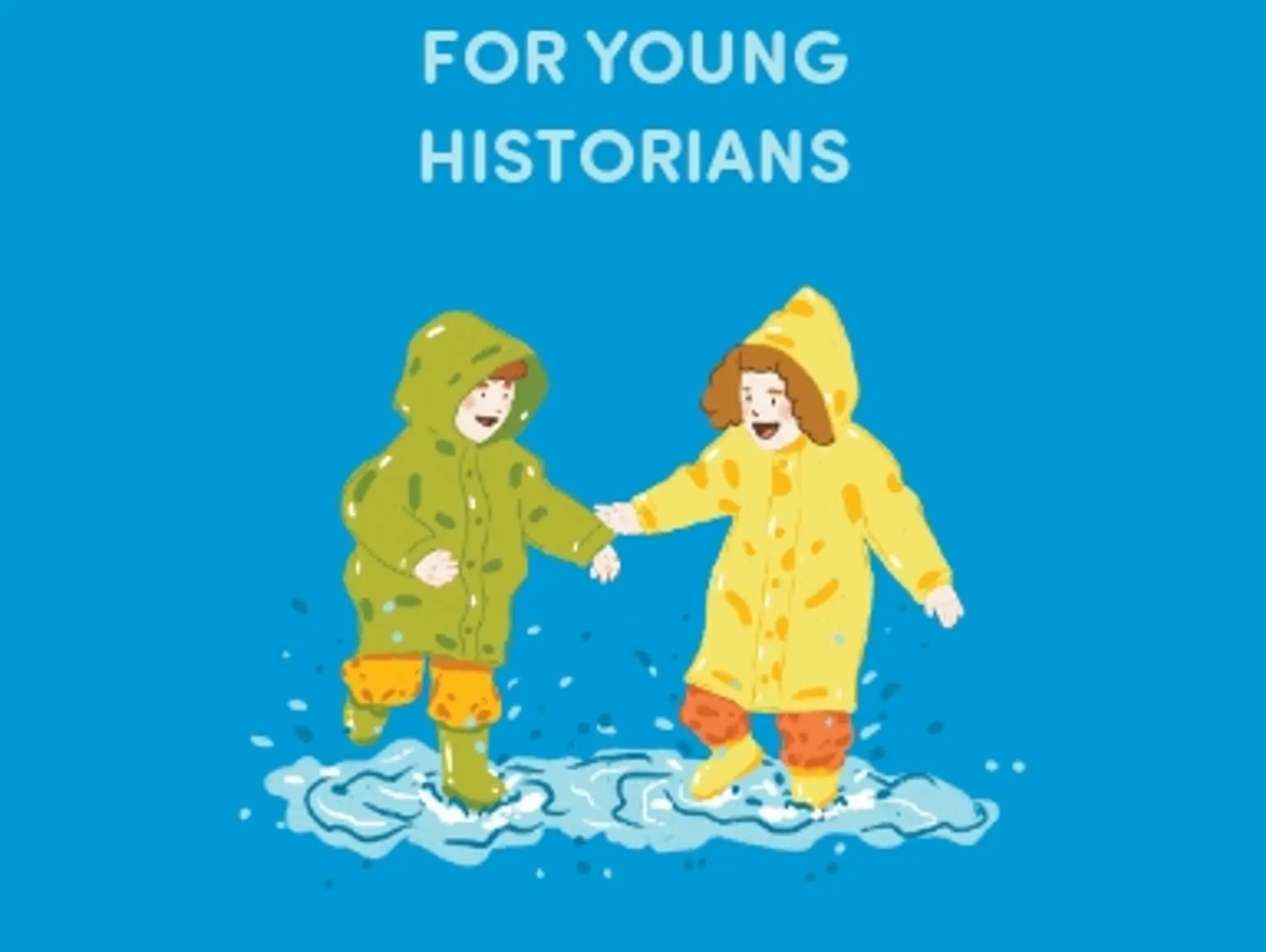 The Adventure Magazine for Young Historians