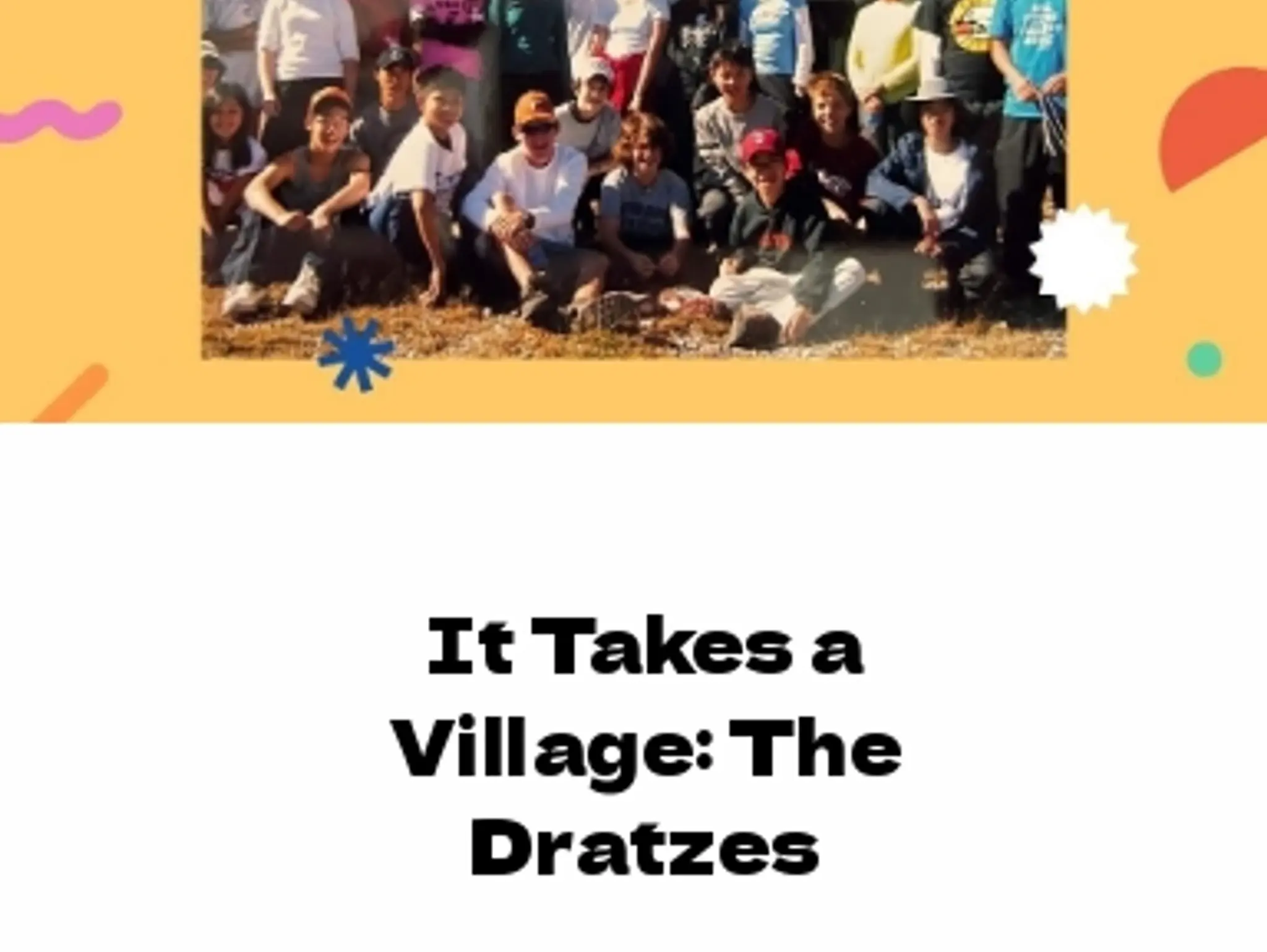 It Takes A Village: The Dratzes