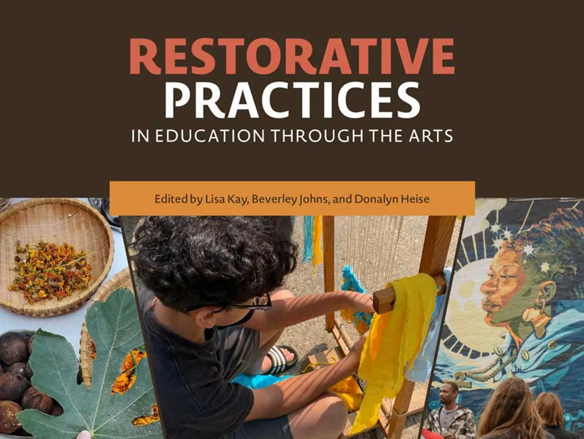 Restorative Practices in Education through the Arts from Davis