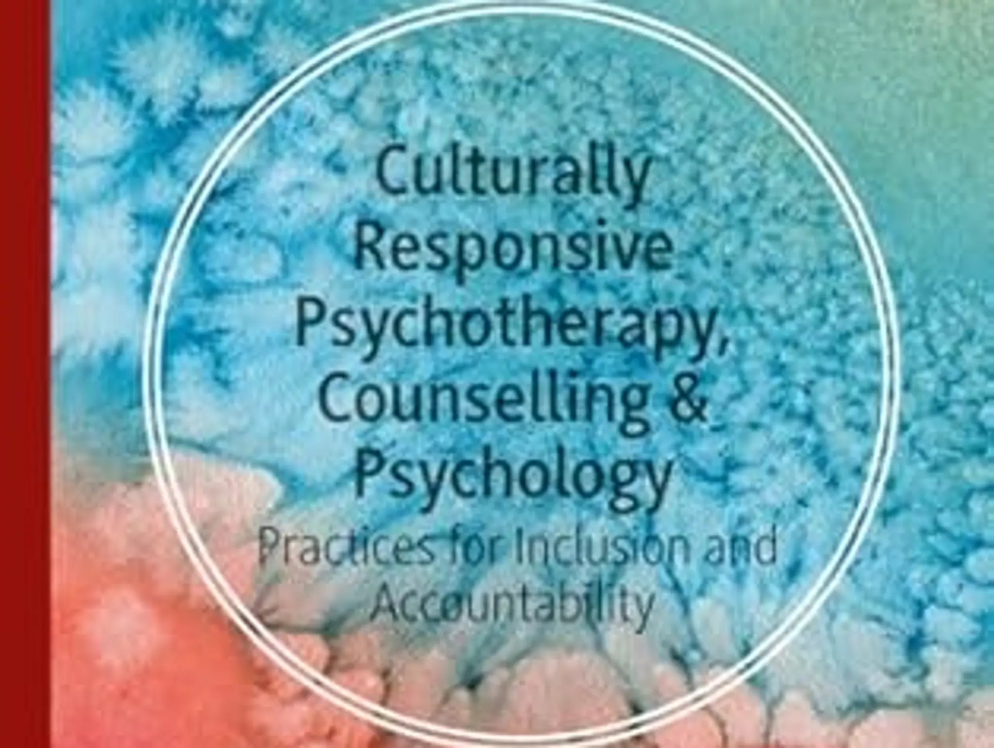 Book Review: Culturally Responsive Psychotherapy, Counselling and Psychology Practices