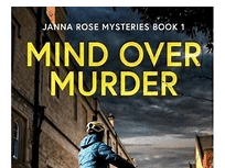 Book Review: Mind Over Murder: A Janna Rose Mysteries, Book 1