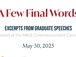A Few Final Words: Excerpts from Graduate Speeches