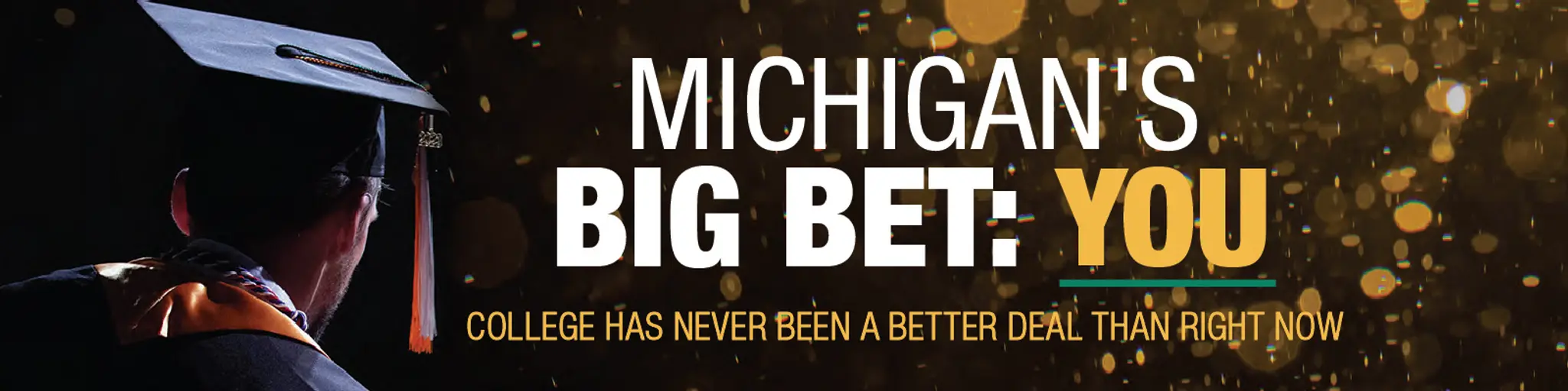 Michigan's big bet: YOU