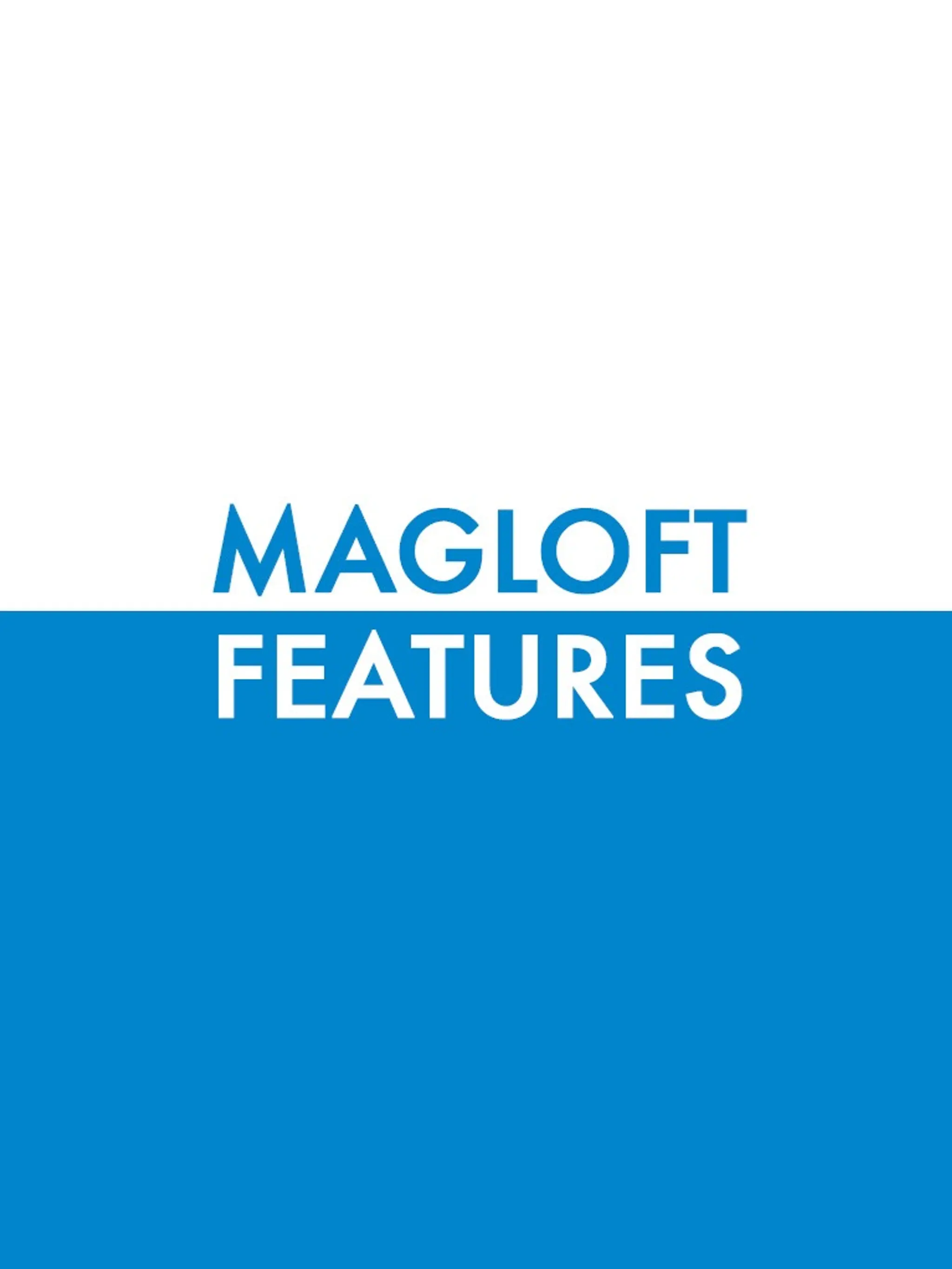 MagLoft Features - See What MagLoft Can Do For You
