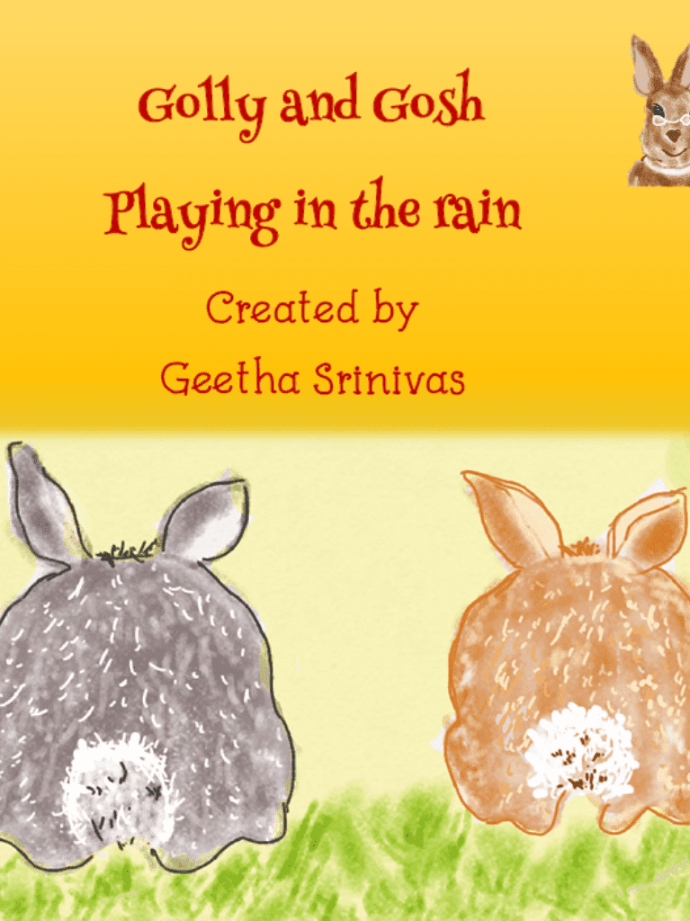 Golly and Gosh  Playing in the rain