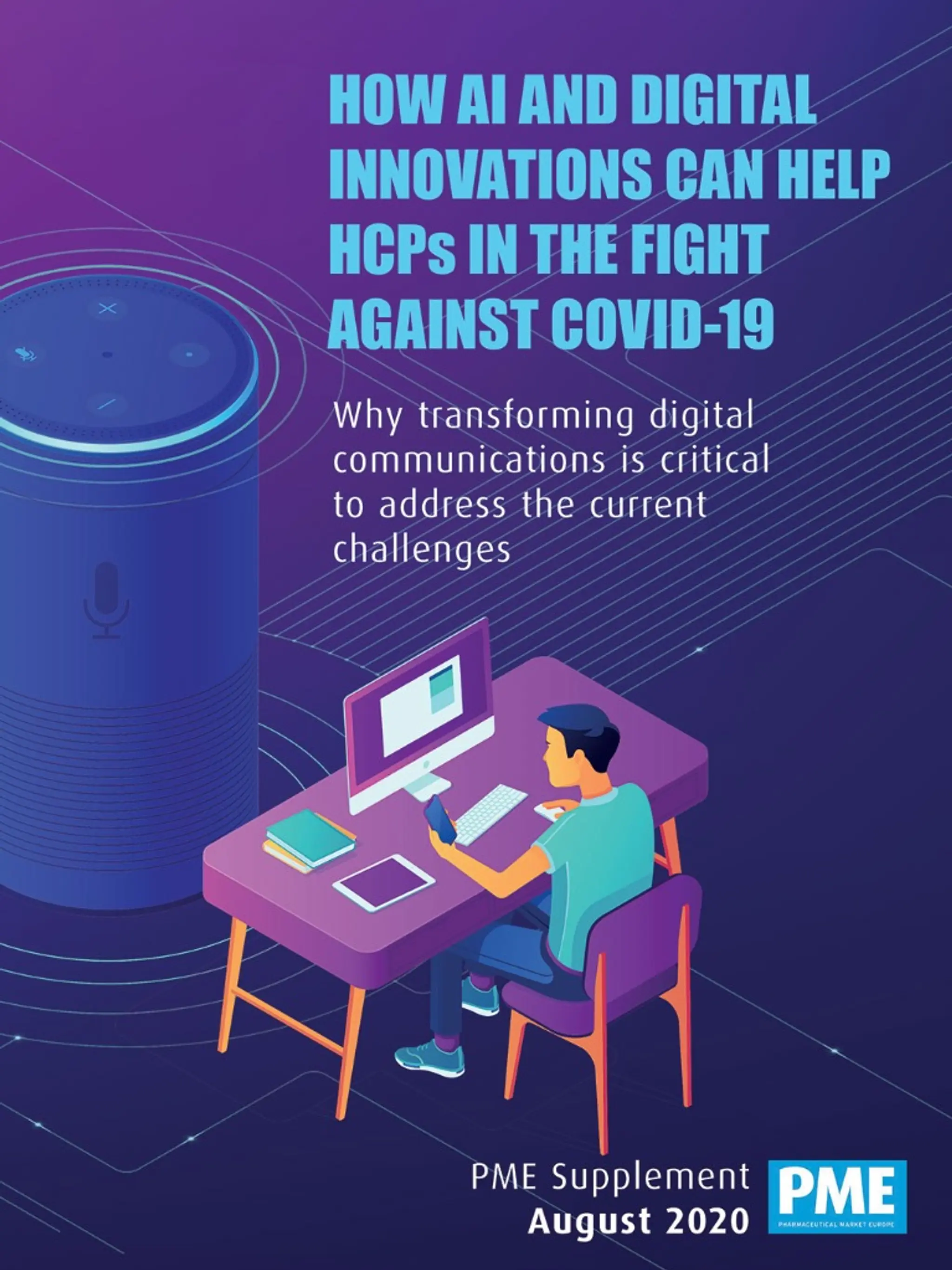 How AI and digital innovations can help agencies and pharma support HCPs in the fight against COVID-19 - PME Supplement August 2020