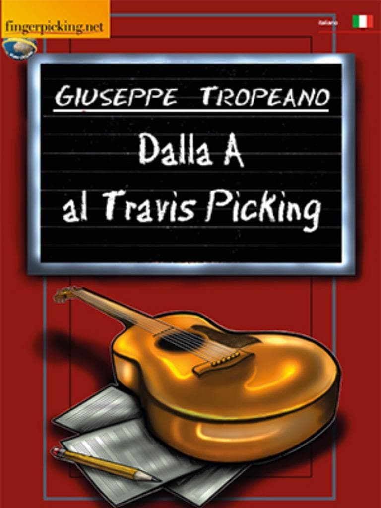 Giuseppe Tropeano: Dalla A al Travis Picking
