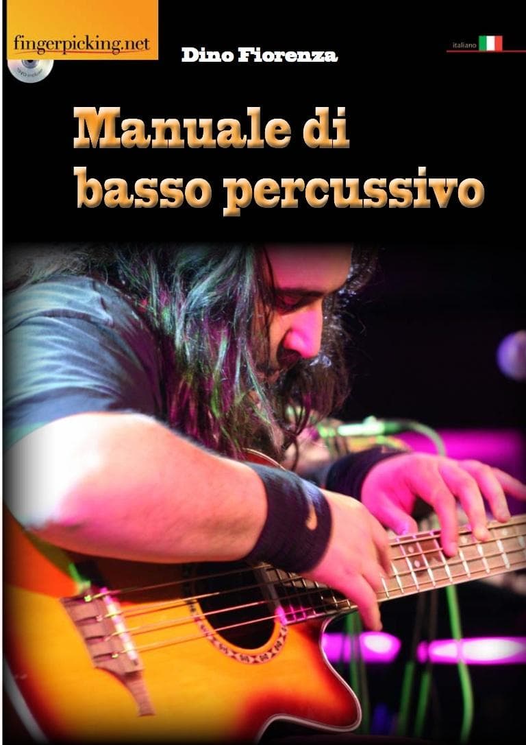 Dino Fiorenza: Manuale di basso percussivo