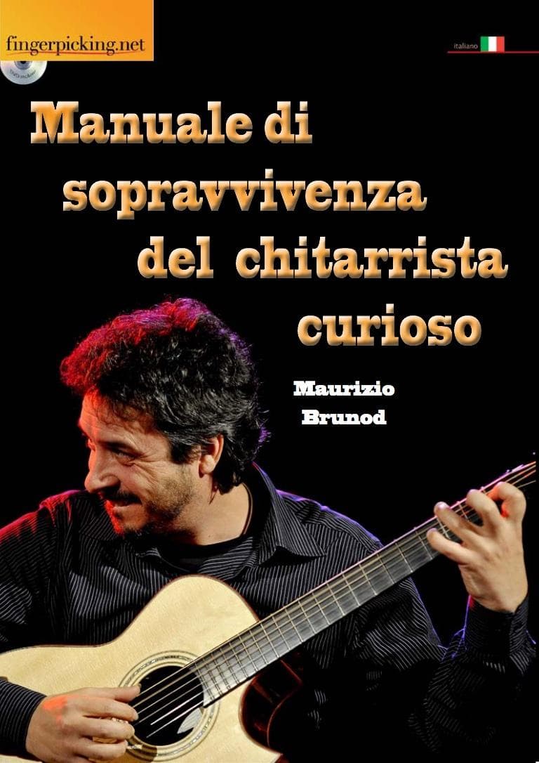 Maurizio Brunod: Manuale di sopravvivenza del chitarrista curioso