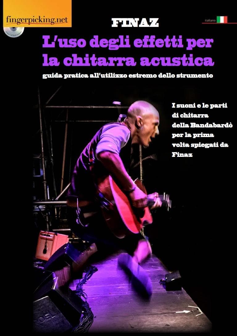 Finaz: L'uso degli effetti per la chitarra acustica